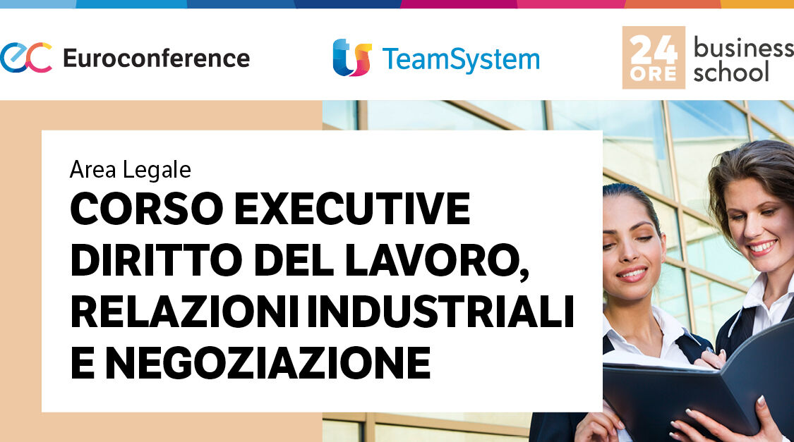 Immagine Diritto del Lavoro, relazioni industriali e negoziazione | Euroconference